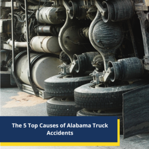 The 5 Top Causes of Alabama Truck Accidents