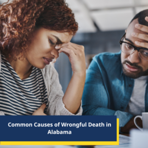Common Causes of Wrongful Death in Alabama