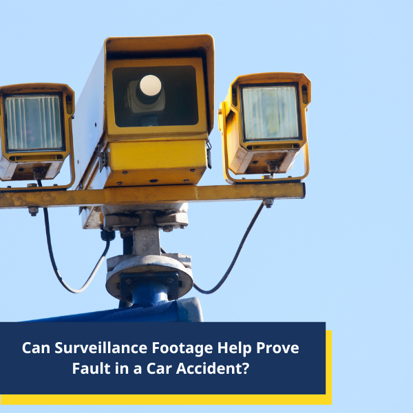 Can Surveillance Footage Help Prove Fault in a Car Accident? – Stokes ...