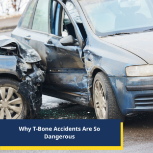 Why T-Bone Accidents Are So Dangerous