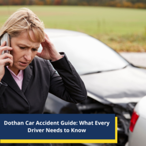 Dothan Car Accident Guide What Every Driver Needs to Know